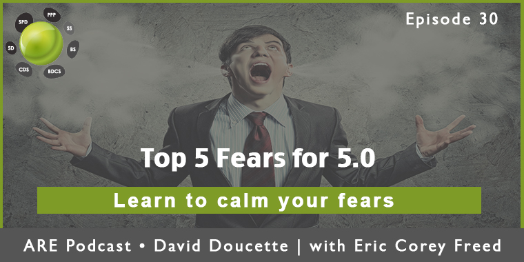 Episode 30: Top 5 Fears for 5.0