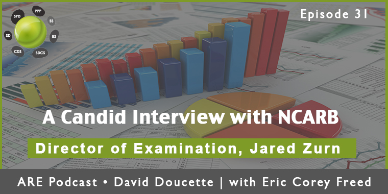 Episode 31: A Candid Interview with Jared Zurn, NCARB Director of Examination