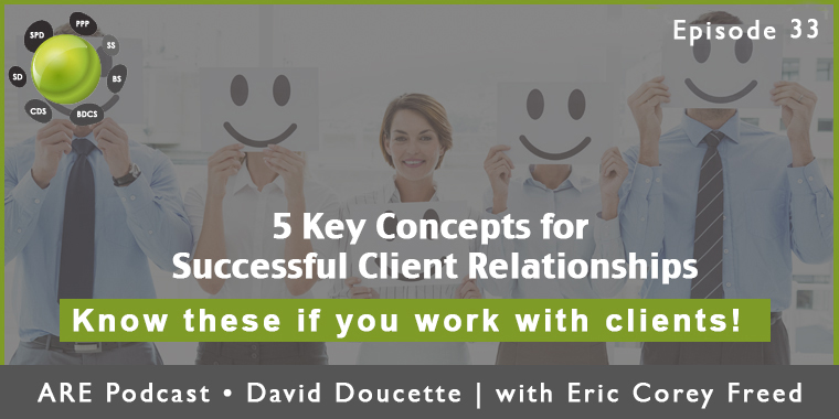 Episode 33: 5 Key Concepts for Successful Client Relationships