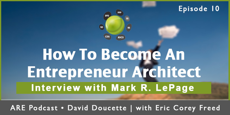 Episode 10: How To Become An Entrepreneur Architect [Podcast]