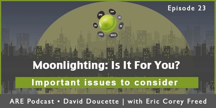 Episode 23: Moonlighting: Is It For You? [Podcast]