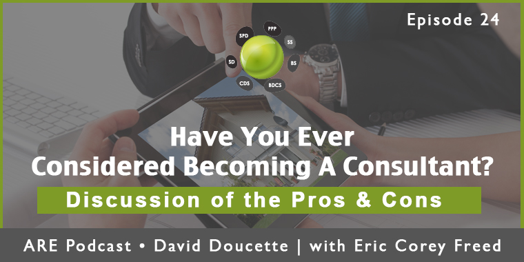 Episode 24: Have You Ever Considered Becoming A Consultant? [Podcast]