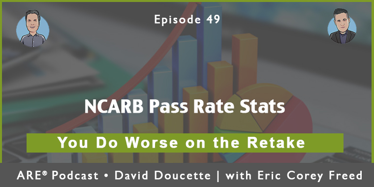 Episode 49: NCARB Pass Rate Stats