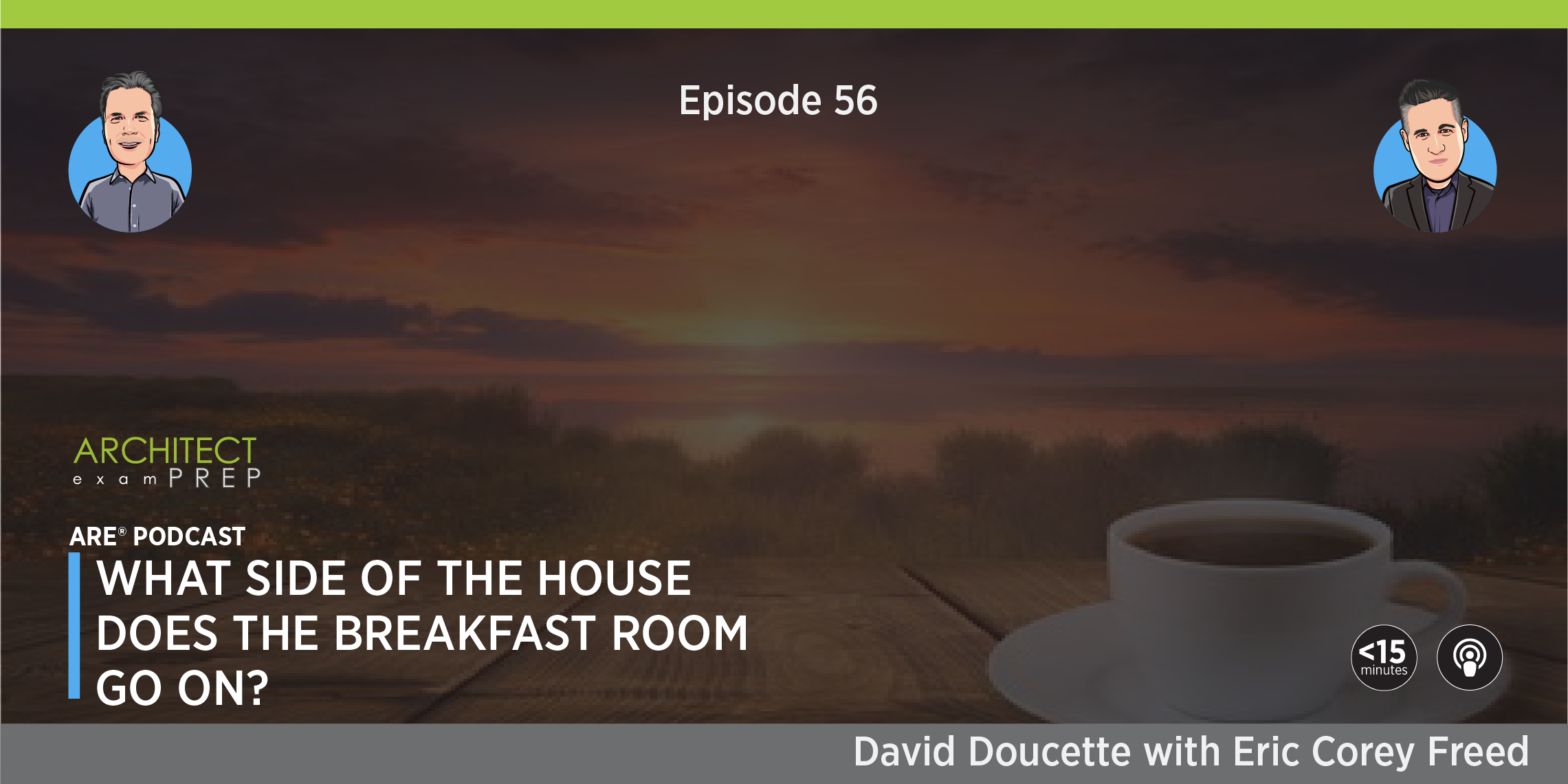 Episode 56: What Side of the House Does the Breakfast Room Go On?