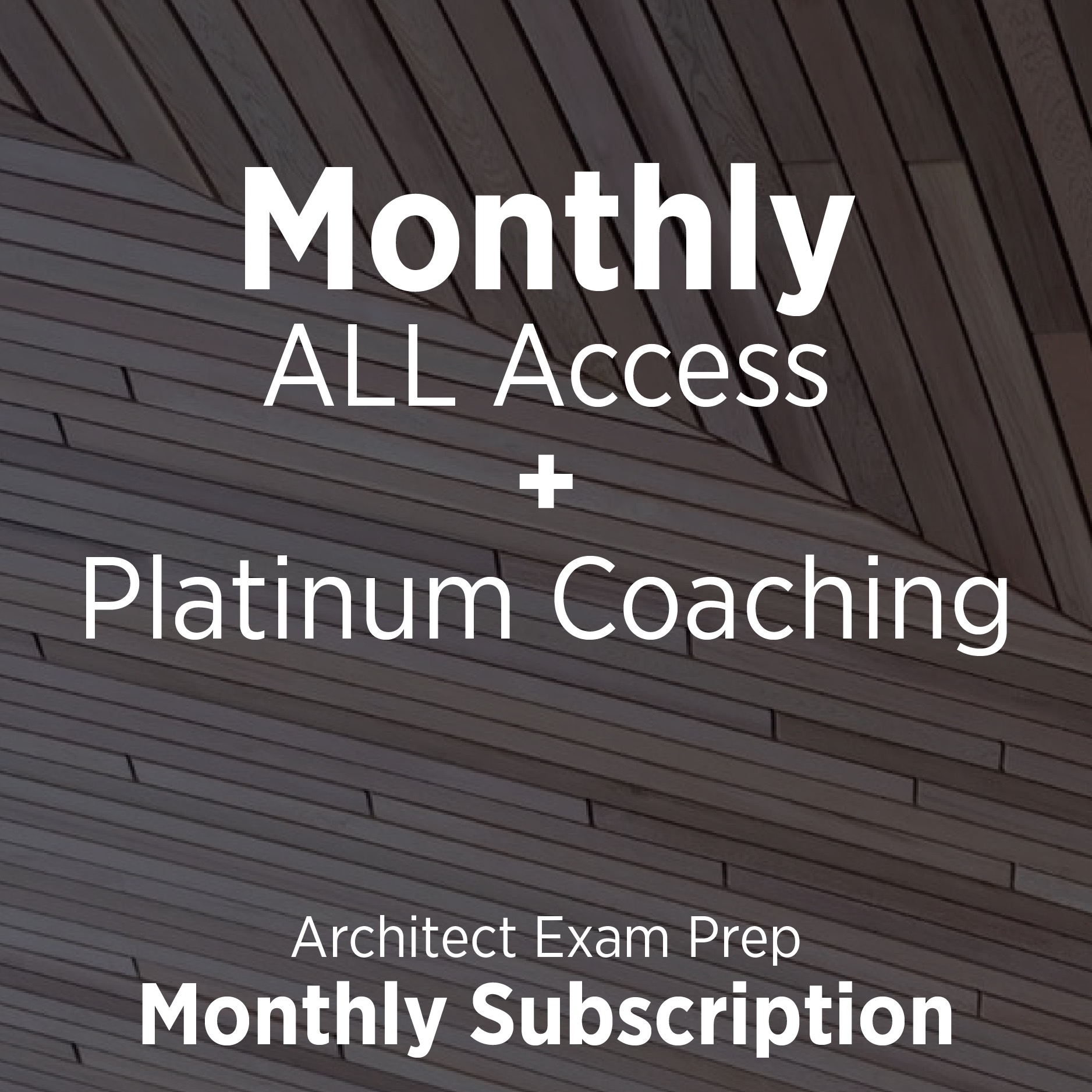 Monthly ALL Access + Platinum Coaching Architect Exam Prep ARE