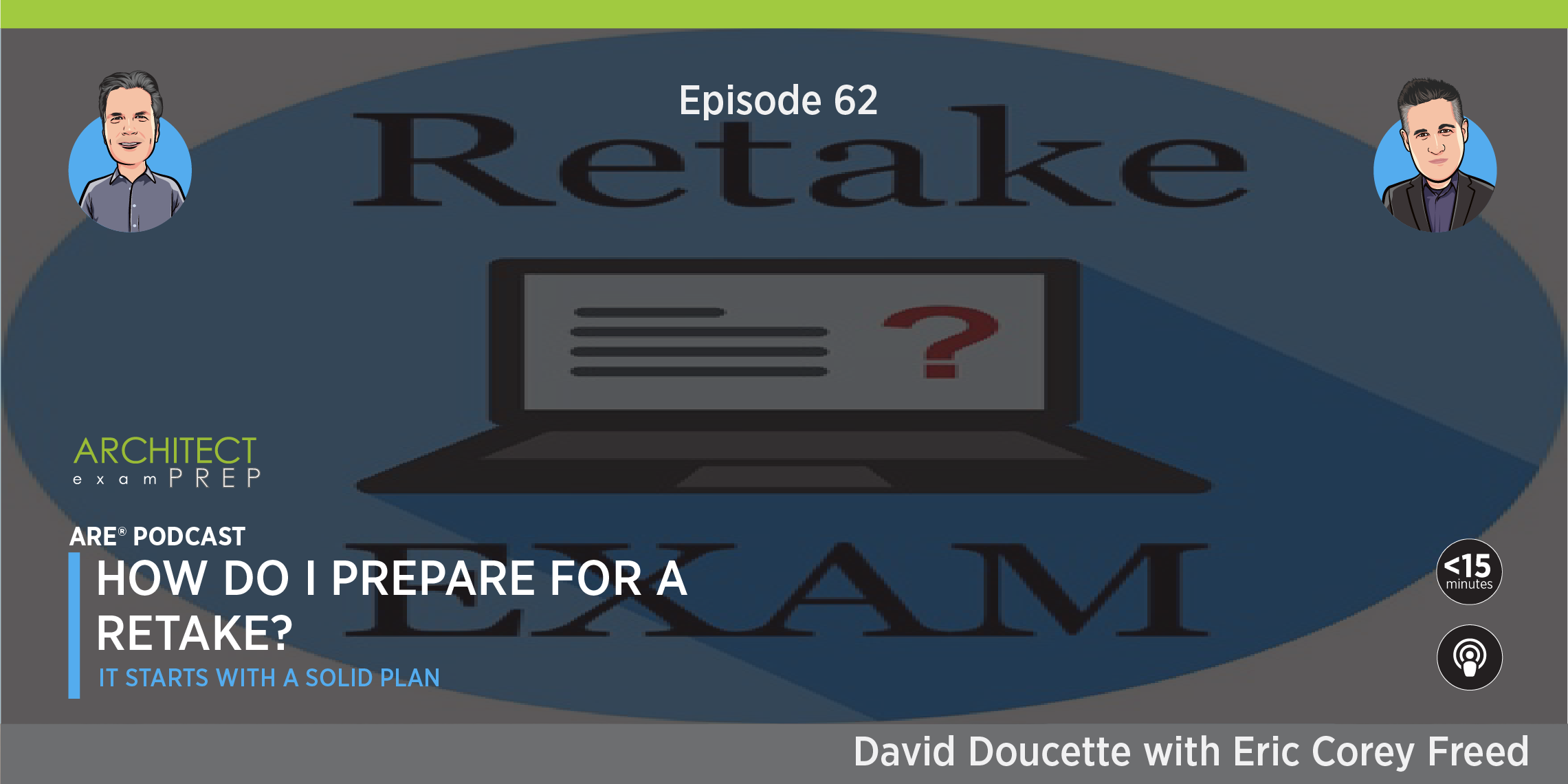 Episode 62: How Do I Prepare for a Retake?