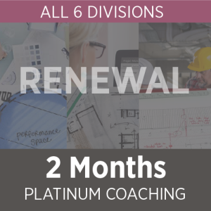 RENEWAL: 2 Months ALL 6 Divisions + Platinum Coaching