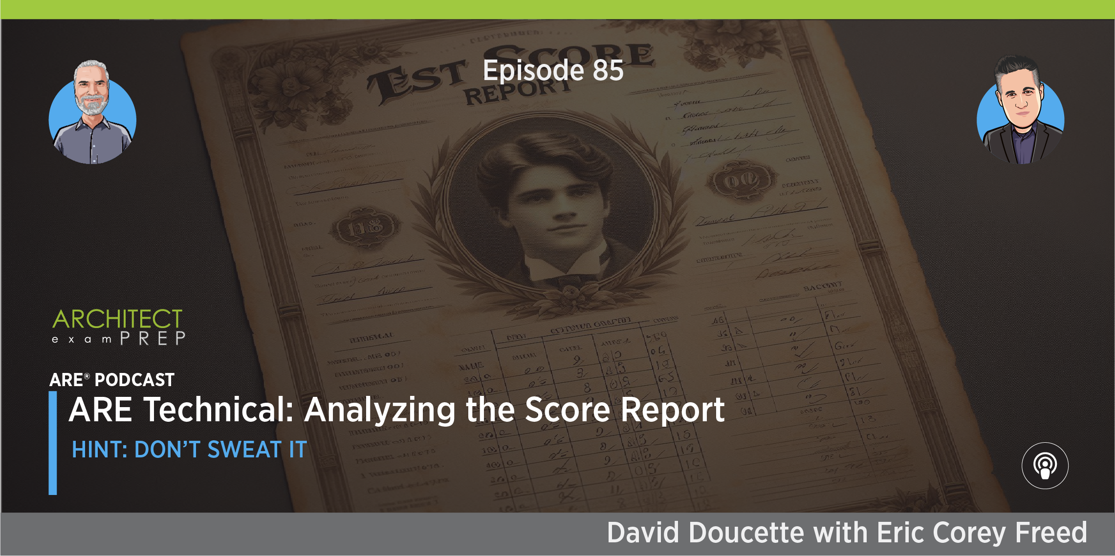 085. ARE Technical: Analyzing the Score Report