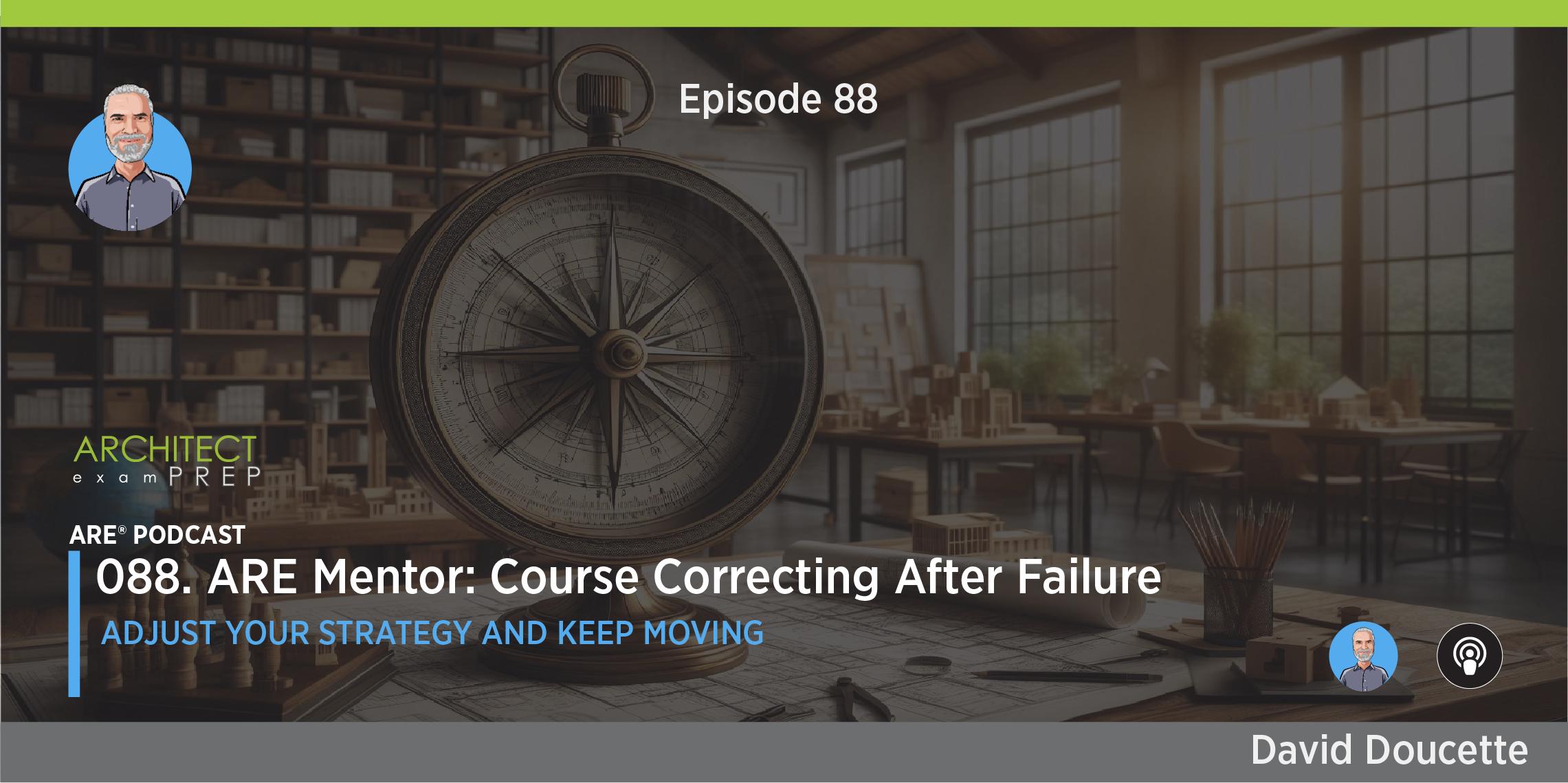 088. ARE Mentor: Course Correcting After Failure